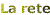 rete.gif (1078 byte)